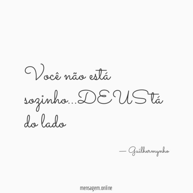 Você não está sozinho