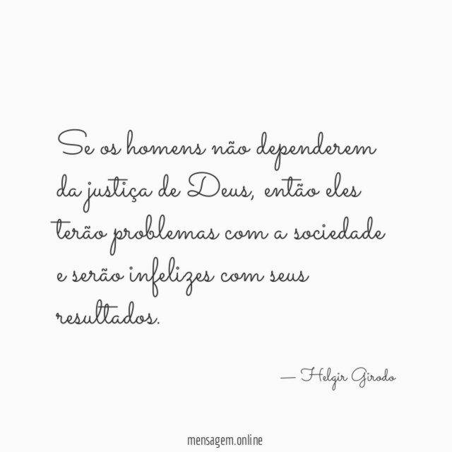 Se os homens não dependerem da justiça de Deus