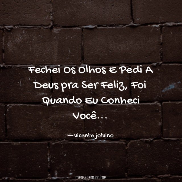 Fechei Os Olhos E Pedi A Deus pra Ser Feliz