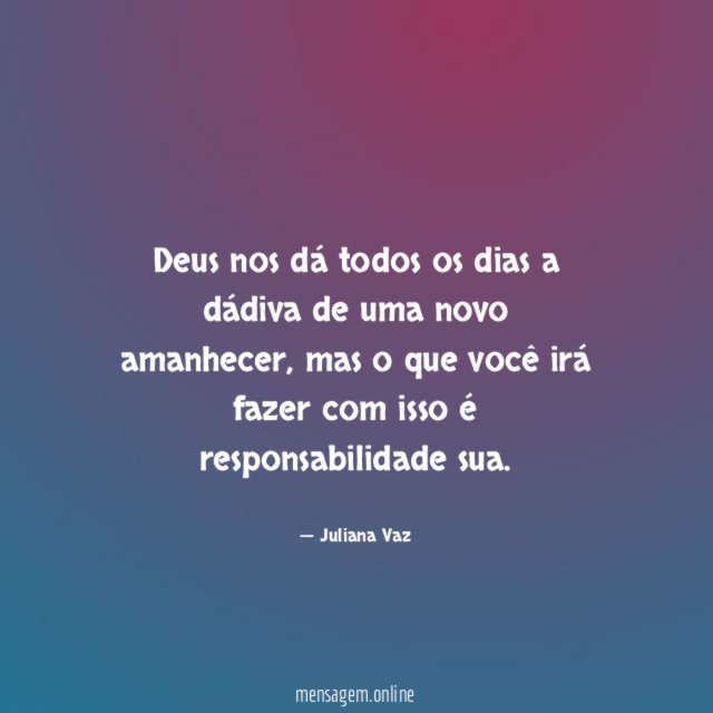 Deus nos dá todos os dias a dádiva