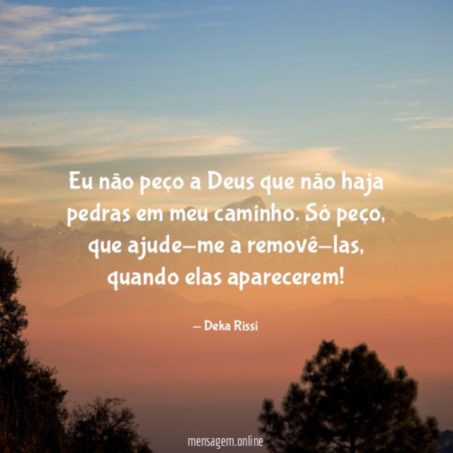 Eu não peço a Deus que não haja