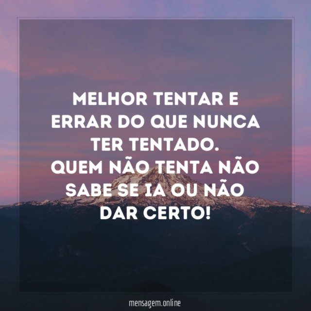 Melhor tentar e errar
