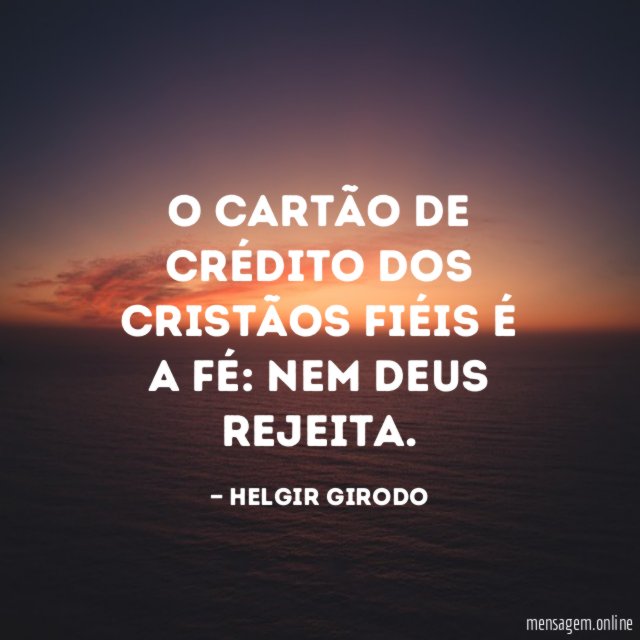 O cartão de crédito dos cristãos fiéis é