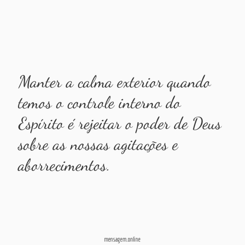 Manter a calma exterior quando temos o controle