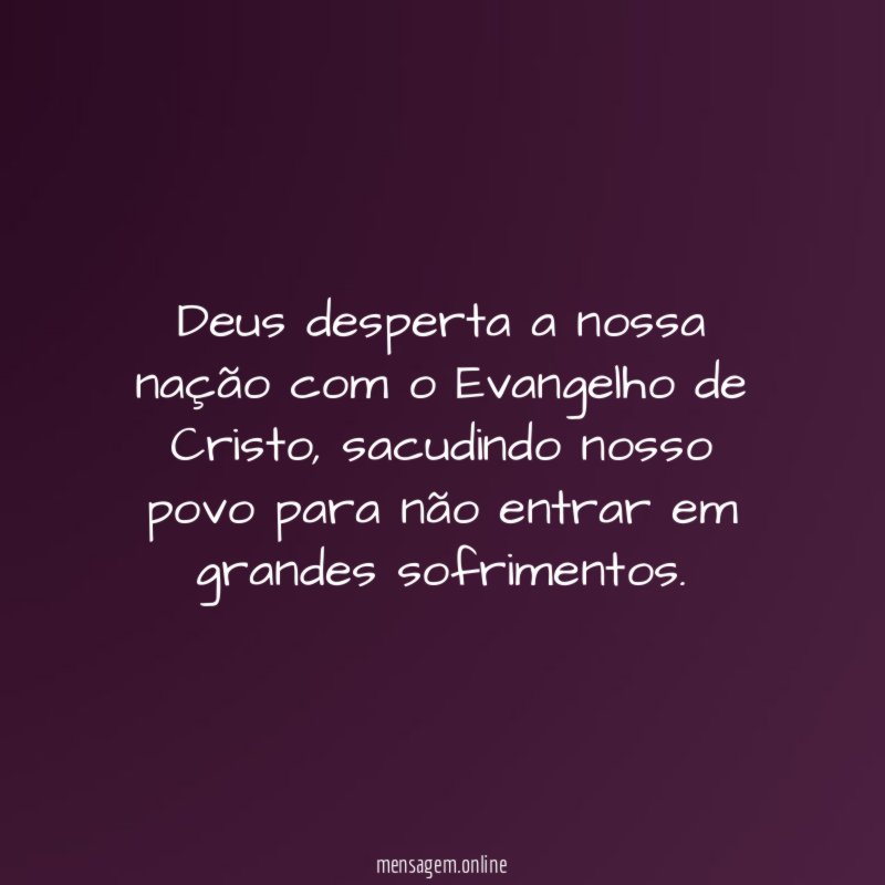 Deus desperta a nossa nação com o Evangelho de Cristo