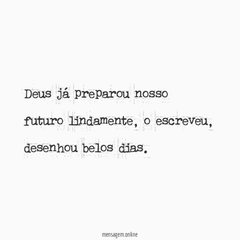 Deus já preparou nosso futuro lindamente