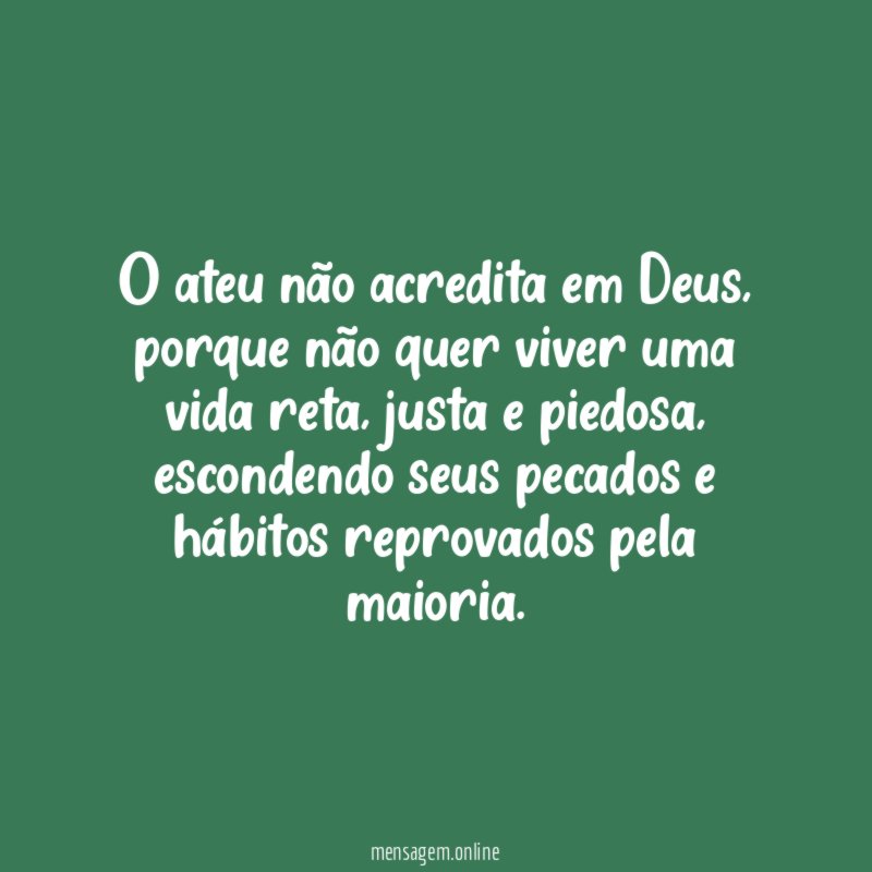 O ateu não acredita em Deus