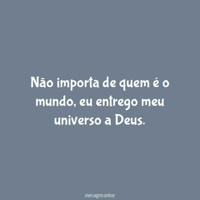 Não importa de quem é o mundo