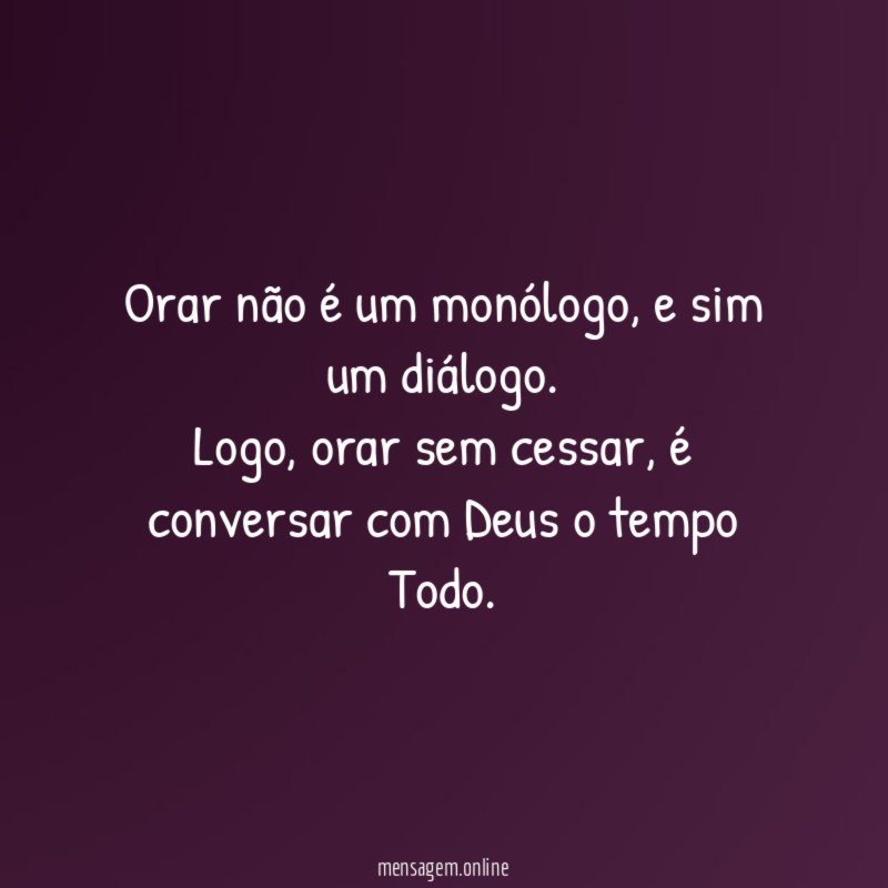 Orar não é um monólogo