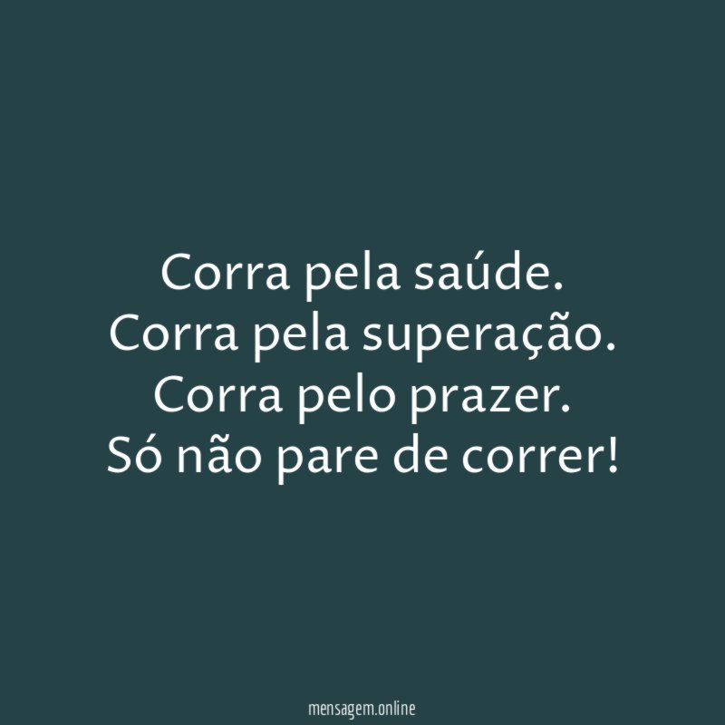 Não pare de correr