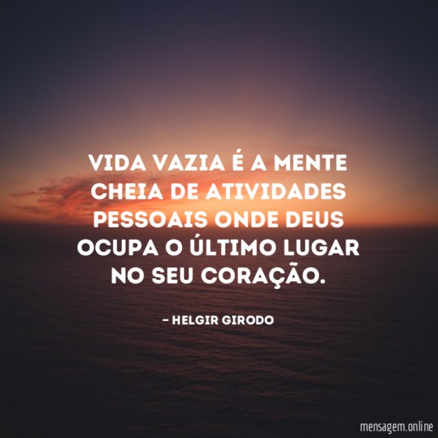Vida vazia é a mente cheia de atividades