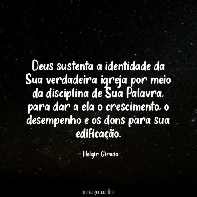 Deus sustenta a identidade da Sua verdadeira igreja