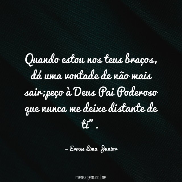 Quando estou nos teus braços