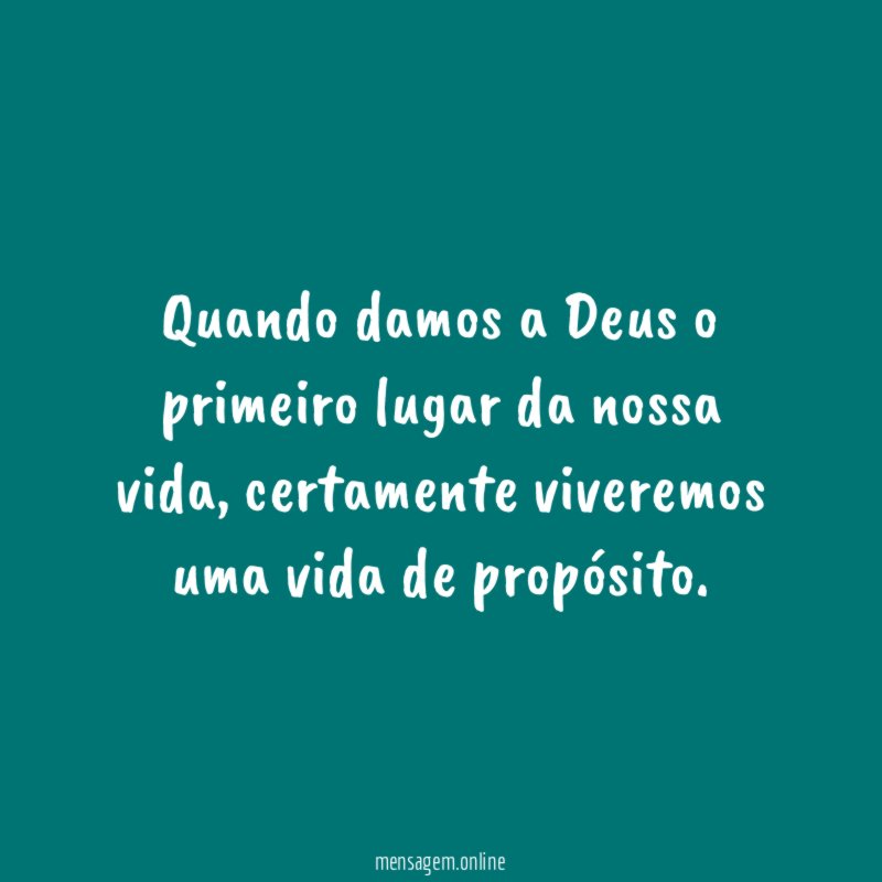 Quando damos a Deus o primeiro lugar da nossa vida