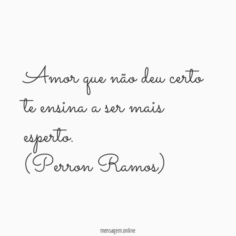 Amor que não deu certo