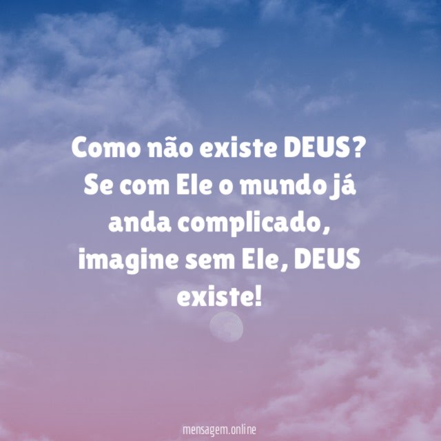 Como não existe DEUS