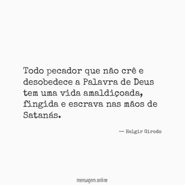 Todo pecador que não crê e desobedece a