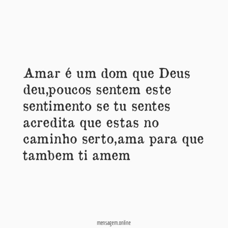 Amar é um dom que Deus deu