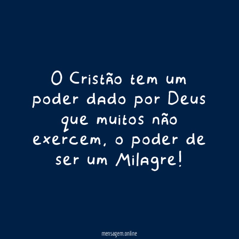 O Cristão tem um poder dado por Deus