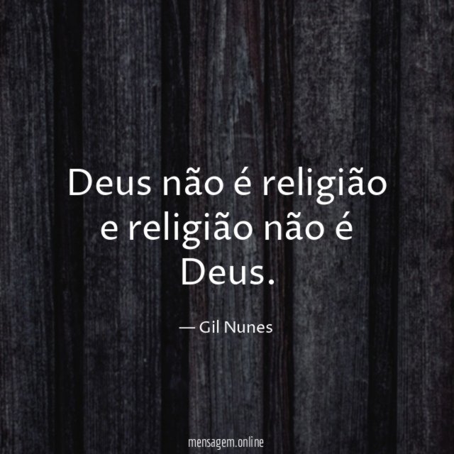 Deus não é religião e religião não é Deus