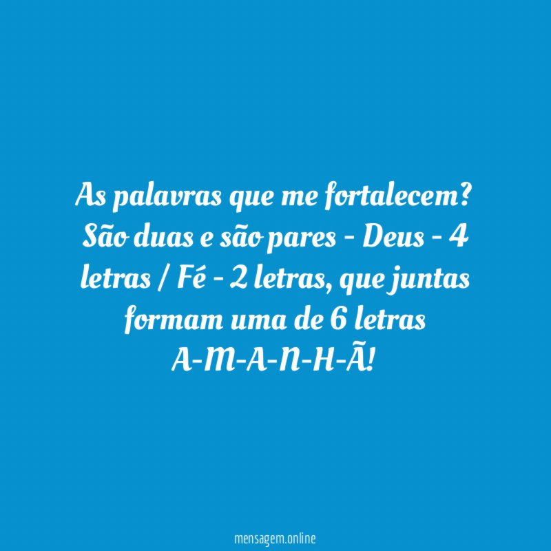 As palavras que me fortalecem