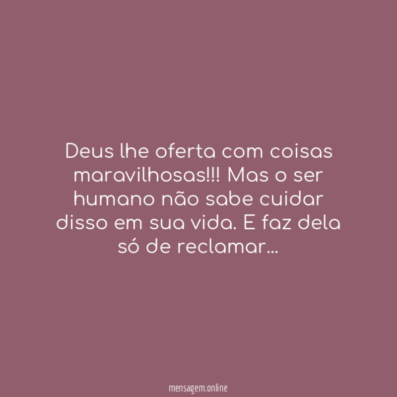 Deus lhe oferta com coisas maravilhosas