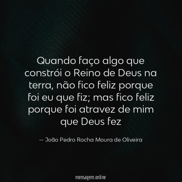 Quando faço algo que constrói o Reino de