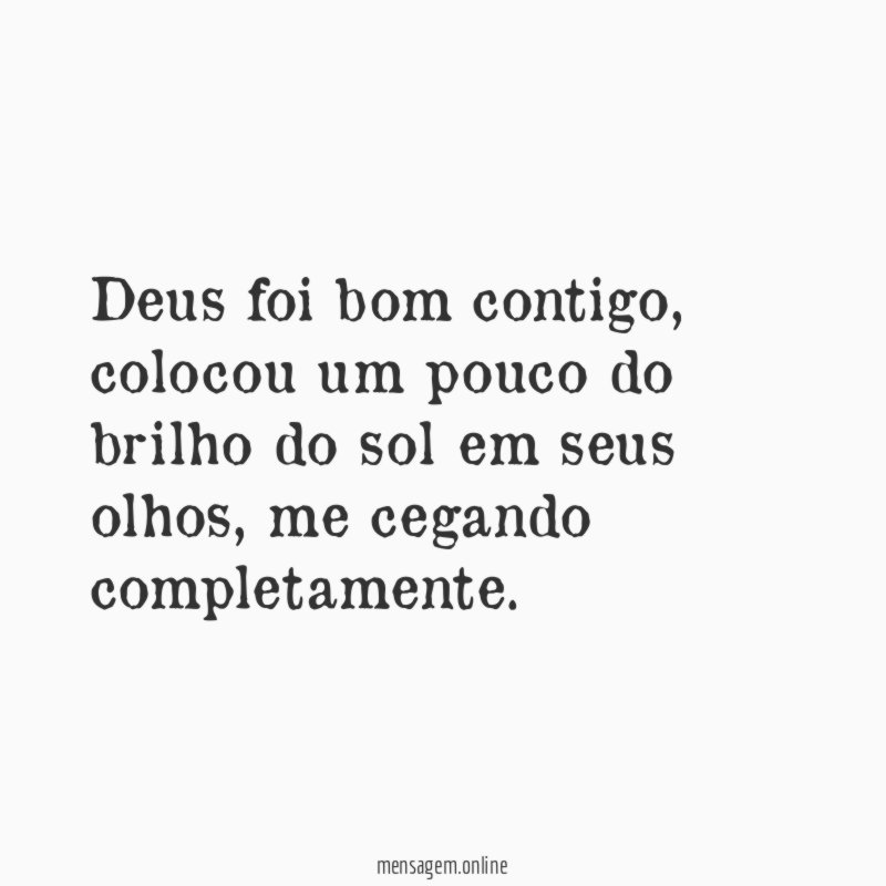 Deus foi bom contigo