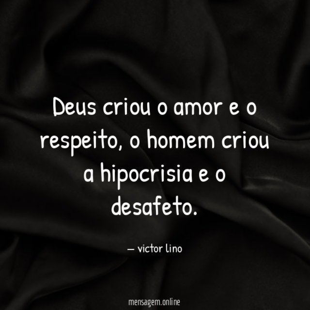 Deus criou o amor e o respeito