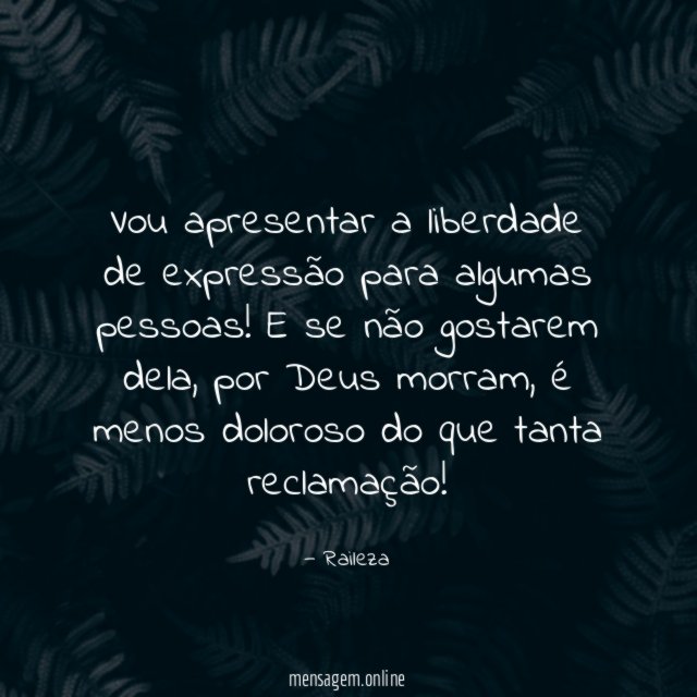 Vou apresentar a liberdade de expressão para algumas pessoas