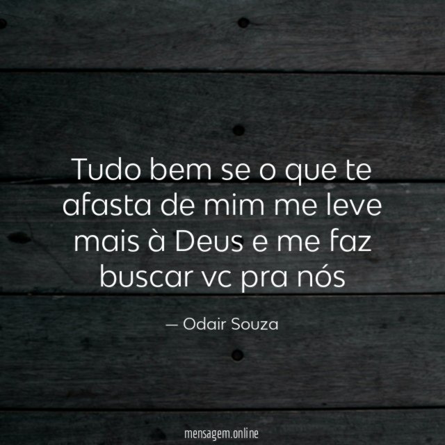 Tudo bem se o que te afasta de