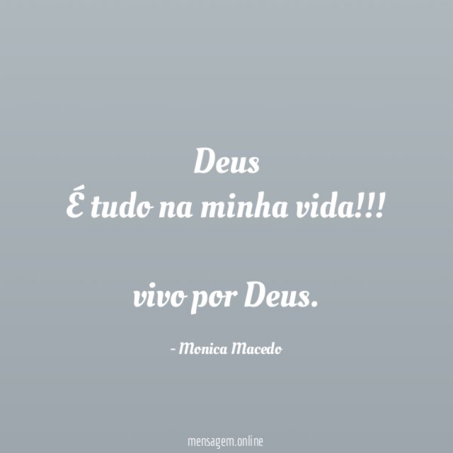 Deus É tudo na minha vida