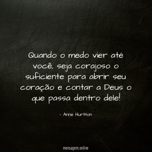 Quando o medo vier até você