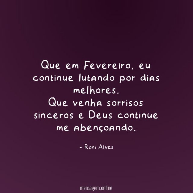 Que em Fevereiro
