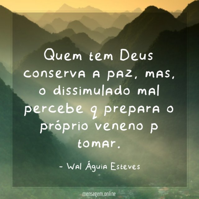 Quem tem Deus conserva a paz