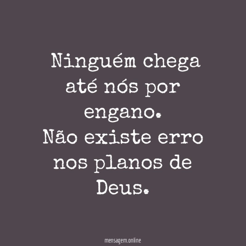 Ninguém chega até nós por engano