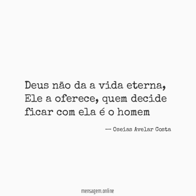 Deus não da a vida eterna