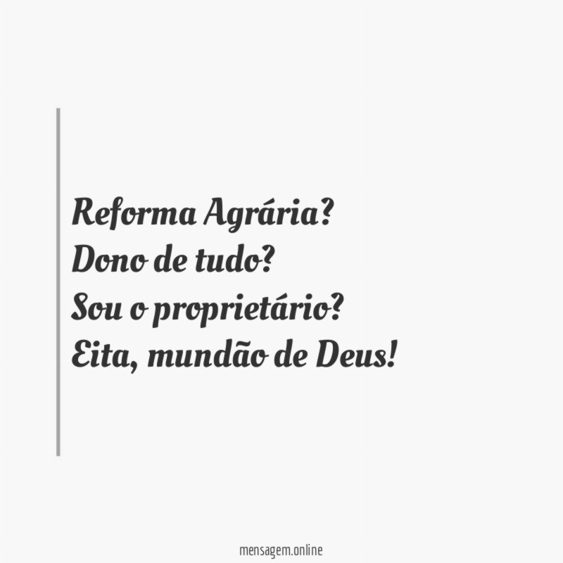 Reforma Agrária?