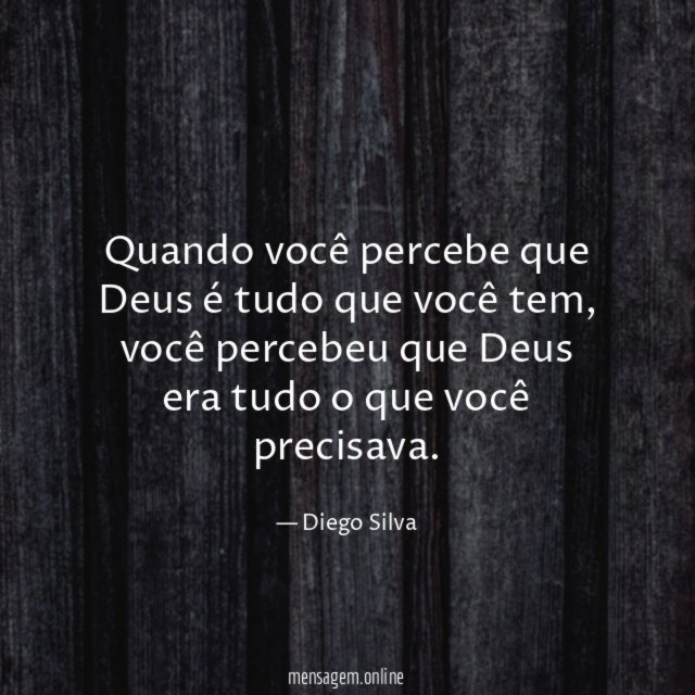 Quando você percebe que Deus é tudo que você tem