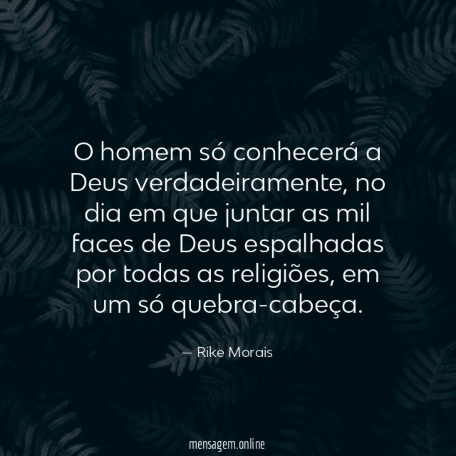 O homem só conhecerá a Deus verdadeiramente