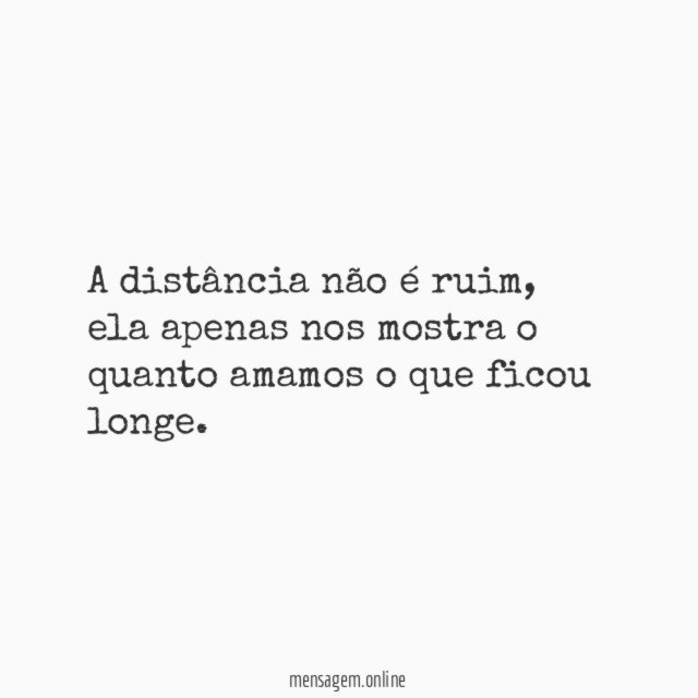 A distância não é ruim