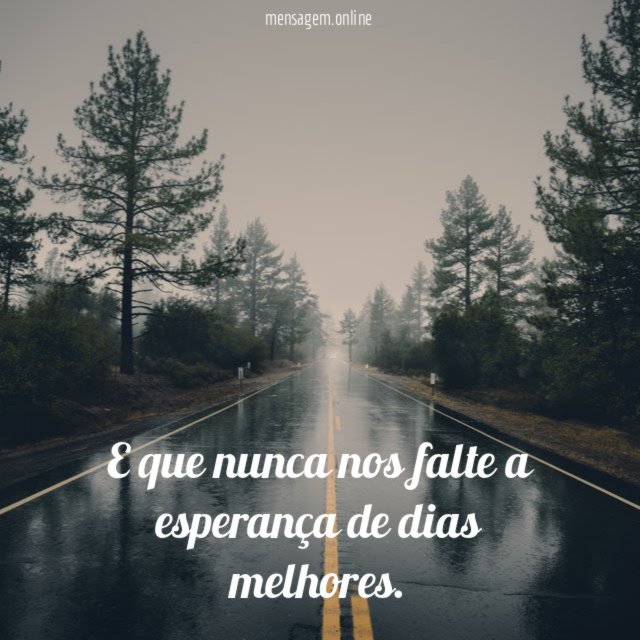 Dias melhores