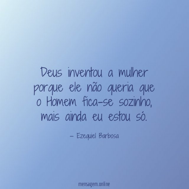Deus inventou a mulher porque ele não queria