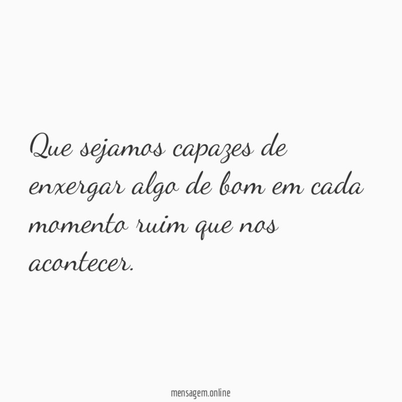 Que sejamos capaz de enxergar