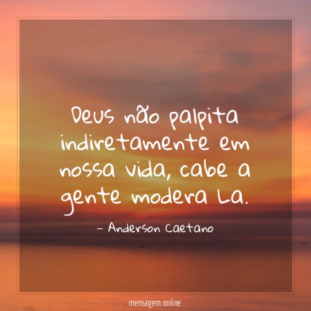 Deus não palpita indiretamente em nossa vida