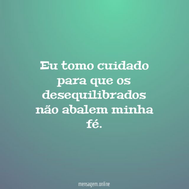 Eu tomo cuidado