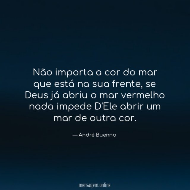 Não importa a cor do mar que está na sua frente
