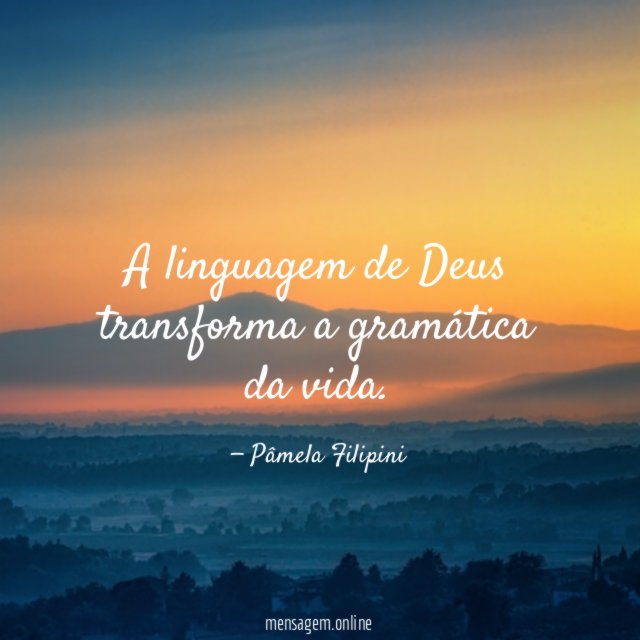A linguagem de Deus transforma a gramática da vida