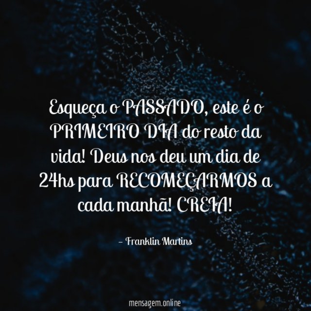 Esqueça o PASSADO