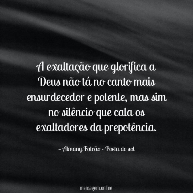 A exaltação que glorifica a Deus não tá